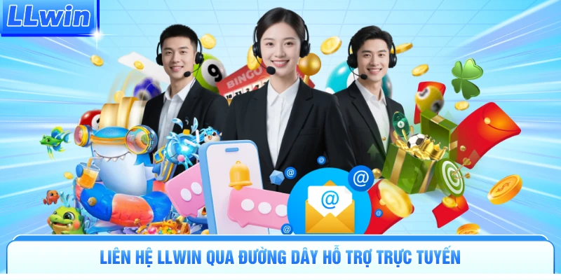 Kênh Liên Hệ LLWIN - Giải Quyết Sự Cố Nhanh Trong Ngày - pa79
