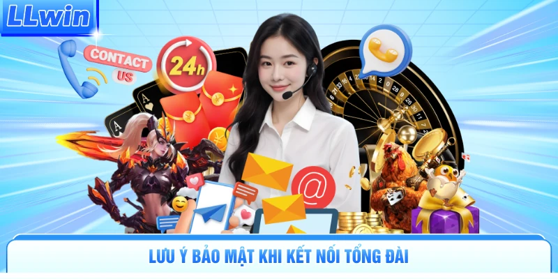 Kênh Liên Hệ LLWIN - Giải Quyết Sự Cố Nhanh Trong Ngày - pa79
