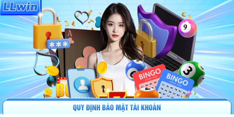 Chính Sách Bảo Mật LLWIN - An Tâm Trải Nghiệm Mỗi Ngày - pa79